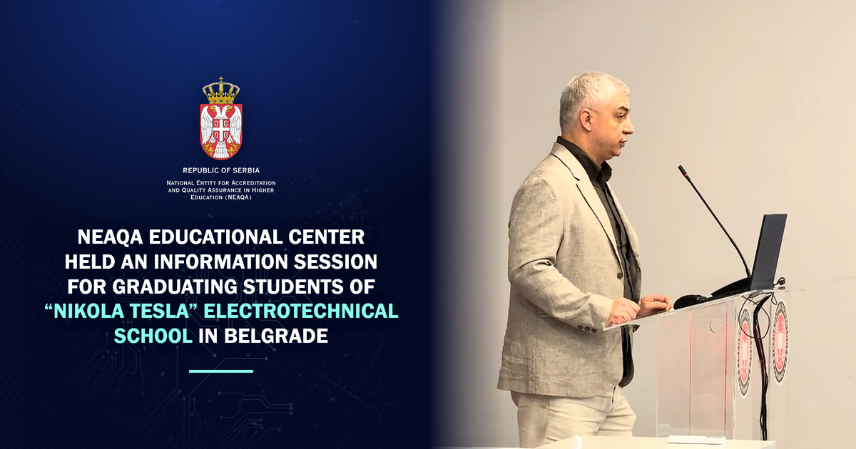 NEAQA EDUCATIONAL CENTER HELD AN INFORMATION SESSION FOR GRADUATING STUDENTS OF “NIKOLA TESLA” ELECTROTECHNICAL SCHOOL IN BELGRADE